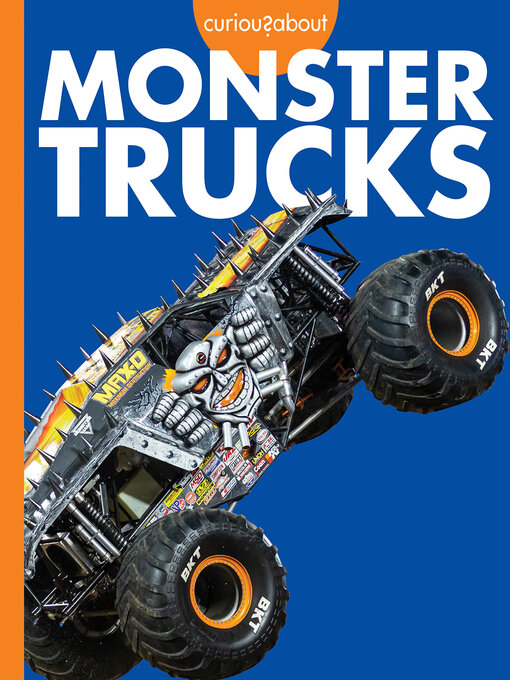 Title details for Curious about Monster Trucks by Rachel Grack - Available
